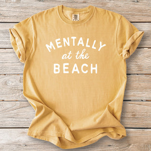 Mentally at the Beach Tee