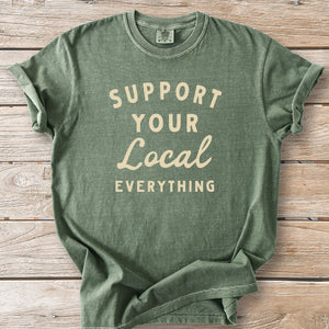 Support Local Everything Tee