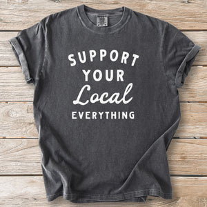 Support Local Everything Tee